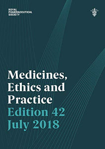 Medicines, Ethics and Practice 