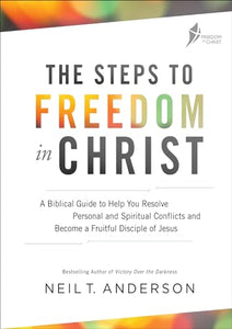 The Steps to Freedom in Christ Workbook 