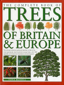 The Complete Book of Trees of Britain & Europe 