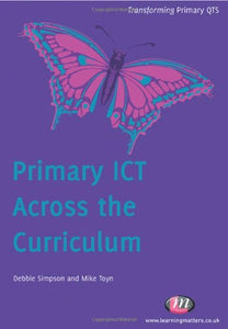 Primary ICT Across the Curriculum 