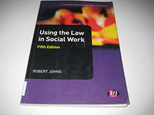 Using the Law in Social Work 