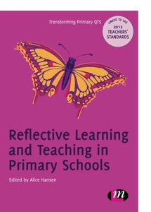 Reflective Learning and Teaching in Primary Schools 