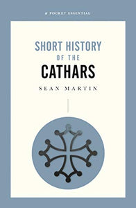 A Short History Of The Cathars 