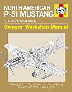 North American P-51 Mustang Owners' Workshop Manual 