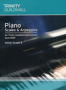 Piano Scales & Arpeggios Initial-Grade 5 