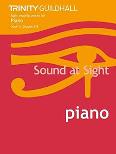 Sound at Sight Piano Book 3 (Grades 6-8) 