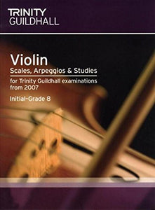 Violin Scales, Exercises & Studies Initial-Grade 8 