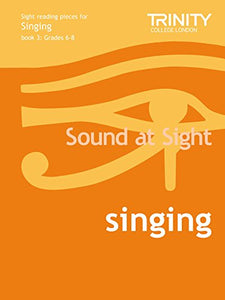 Sound at Sight Singing Book 3: Grades 4-8 