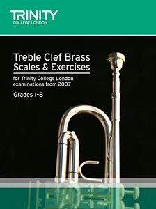 Brass Scales & Exercises Grades 1-8: Treble Clef 