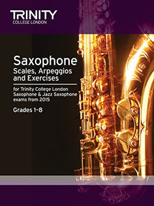 Saxophone Scales Grades 1-8 from 2015 