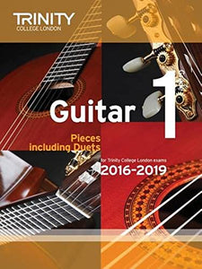 Trinity College London: Guitar Exam Pieces Grade 1 2016-2019 