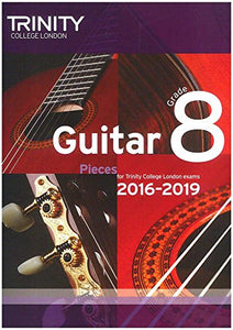 Trinity College London: Guitar Exam Pieces Grade 8 2016-2019 