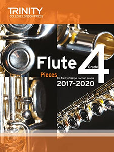 Trinity College London: Flute Exam Pieces Grade 4 2017–2020 (score & part) 