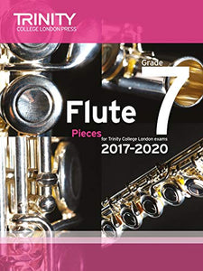 Trinity College London: Flute Exam Pieces Grade 7 2017–2020 (score & part) 