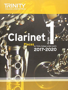 Trinity College London: Clarinet Exam Pieces Grade 1 2017 – 2020 (score & part) 