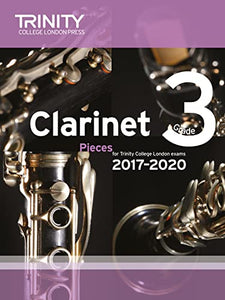 Trinity College London: Clarinet Exam Pieces Grade 3 2017 – 2020 (score & part) 