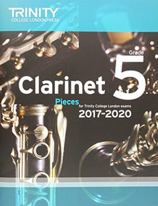 Trinity College London: Clarinet Exam Pieces Grade 5 2017 – 2020 (score & part) 