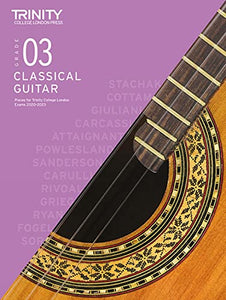 Trinity College London Classical Guitar Exam Pieces From 2020: Grade 3 