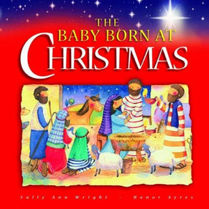 The Baby Born at Christmas 