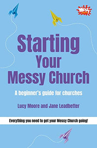 Starting Your Messy Church 