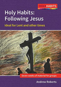 Holy Habits: Following Jesus 