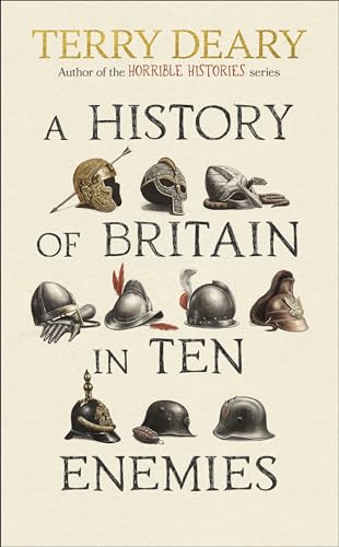 A History of Britain in Ten Enemies