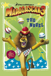 Madagascar 3: The Novel 