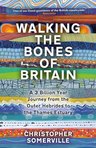 Walking the Bones of Britain 