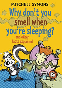 Why Don't You Smell When You're Sleeping? 