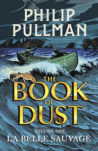 La Belle Sauvage: The Book of Dust Volume One 