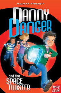 Danny Danger and the Space Twister 