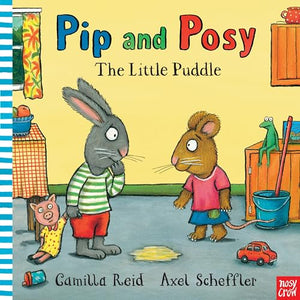 Pip and Posy: The Little Puddle 