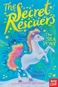 The Secret Rescuers: The Sea Pony 