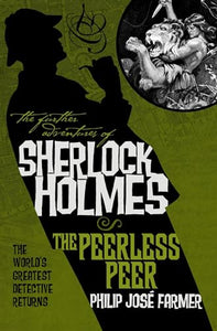 The Further Adventures of Sherlock Holmes: The Peerless Peer 