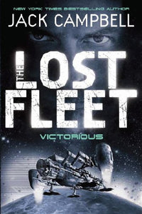 Lost Fleet - Victorious (Book 6) 