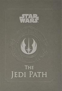 Star Wars - the Jedi Path: A Manual for Students of the Force 