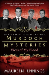 Murdoch Mysteries - Vices of My Blood 