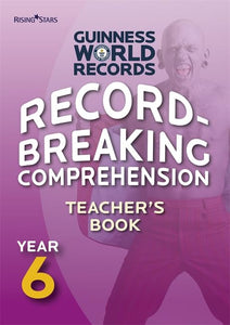 Record Breaking Comprehension Year 6 Teacher's Book 