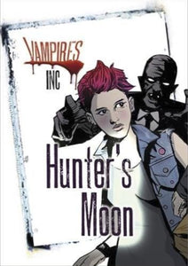 Vampires Inc: Hunter's Moon 