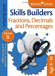 Skills Builders Fractions, Decimals and Percentages 