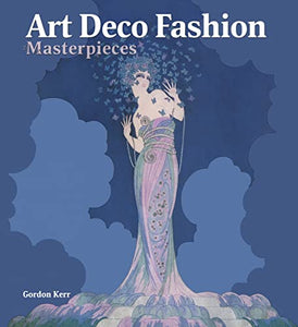 Art Deco Fashion Masterpieces 