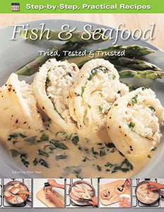 Step-by-Step Practical Recipes: Fish & Seafood 