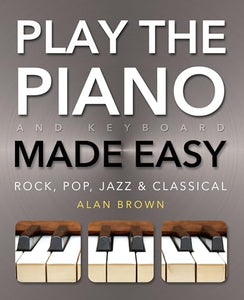 Play Piano & Keyboard Made Easy 