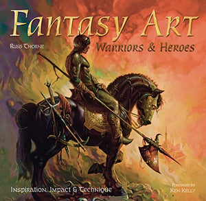 Fantasy Art: Warriors and Heroes 