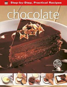 Step-by-Step Practical Recipes: Chocolate 