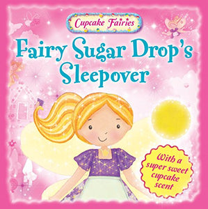 Fairy Sugar Drop's Sleepover 