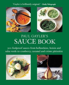 Paul Gayler's Sauce Book 