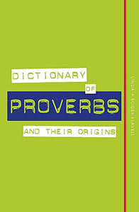 Dictionary of Proverbs and Their Origins 