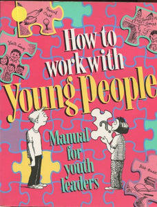 How to Work with Young People 