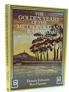 Golden Years of the Metropolitan Railway 